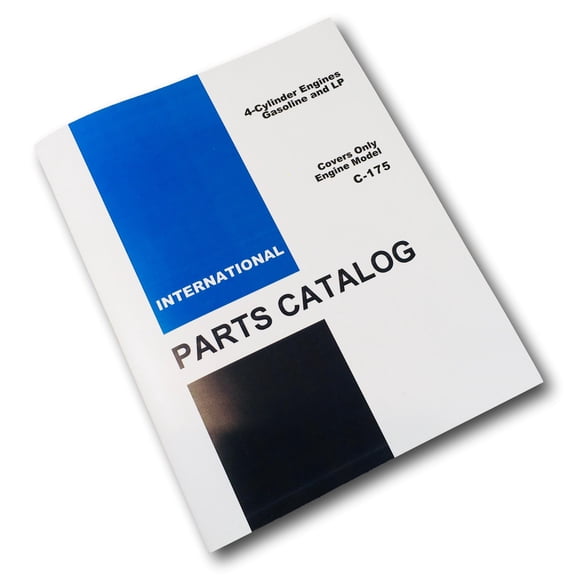 FARMALL INTERNATIONAL C-175 GAS ENGINE FOR 464 & 3400A TRACTORS PARTS MANUAL IH