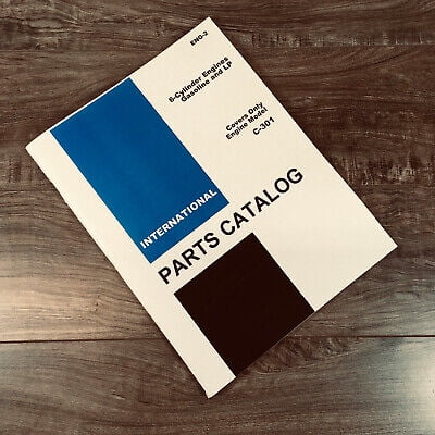 FARMALL INTERNATIONAL ENGINE C-301 6 CYL. PARTS MANUAL CATALOG BOOK GAS LP ENG-2
