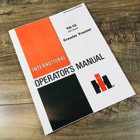FARMALL INTERNATIONAL TD-151 TD-151M CRAWLER TRACTOR OPERATORS MANUAL OWNERS