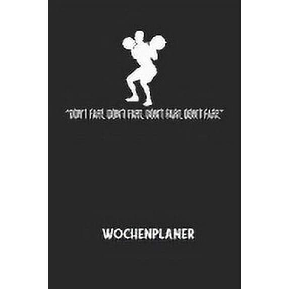 DON'T FART, DON'T FART, DON'T FART, DON'T FART. - Wochenplaner: Klassischer Planer für deine täglichen To Do's (Ohne Dat, (Paperback)