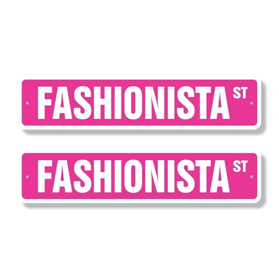 FASHIONISTA Classic Street Sign (2 Pack) clothes lover fashion horse shopper Road Sign | 4" X 18" Plastic Address Sign