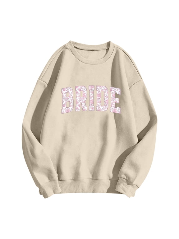 Bride Sweatshirt for Women Long Sleeve Letter Print Hoodies Fall Winter Pullover Tops Beige M