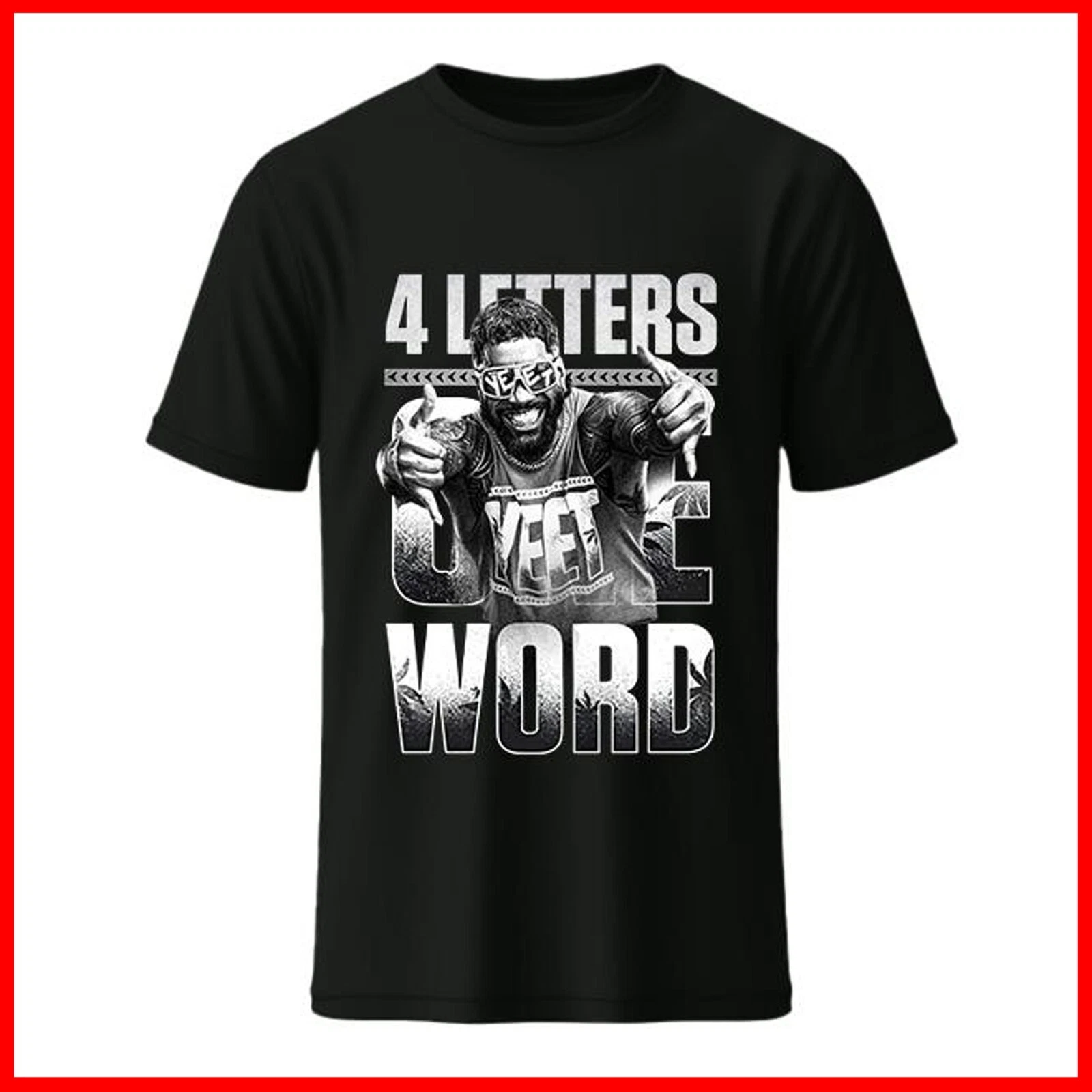 FAST SHIP - Jey Uso Four Letters, One Word S-5XL Gifts For Jey Uso Yeet ...