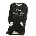 thumbnail image 1 of FAVIPT Yes,I'M Still Freezing -Me 24:7 Sherpa Fleece Lined Sweatshirts Thermal Warm Loungewear Long Sleeve Crewneck Sweater, 1 of 3
