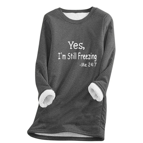 FAVIPT Yes I'm Still Freezing Me 24:7 Sweatshirts Women Letter Graphic Printed Sweatshirt Crewneck Long Sleeves Top Pullovers