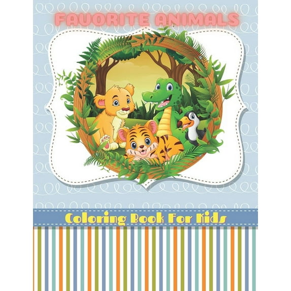 FAVORITE ANIMALS - Coloring Book For Kids, (Paperback)