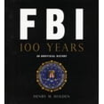 thumbnail image 1 of Pre-Owned FBI: 100 Years: An Unofficial History (Hardcover) 0760332444 9780760332443, 1 of 1