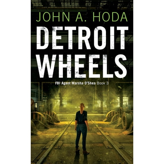 FBI Agent Marsha O'Shea Detroit Wheels, Book 3, (Paperback)
