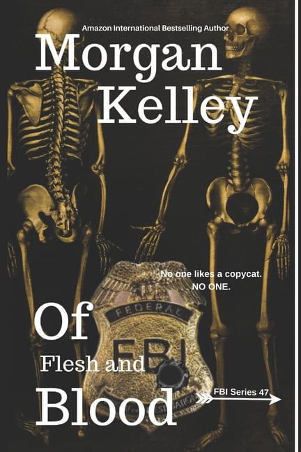 FBI Romance/Thriller: Of Flesh and Blood (Series #47) (Paperback)