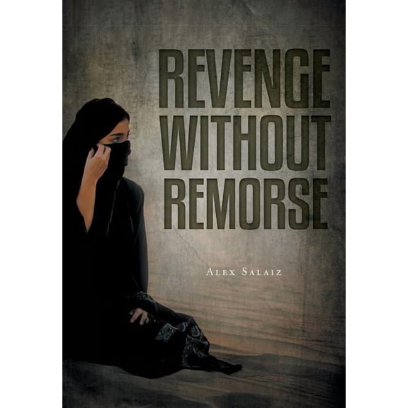 FBI Special Agent Chad Winters Revenge Without Remorse, (Hardcover)