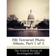 thumbnail image 1 of FBI Terrorist Photo Album, Part 1 of 2 (Paperback), 1 of 1
