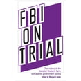 thumbnail image 1 of Pre-Owned FBI on Trial: The Victory in the Socialist Workers Party Suit Against Government Spying (Paperback) 0873485297 9780873485296, 1 of 1