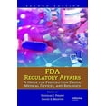 thumbnail image 1 of FDA Regulatory Affairs: A Guide for Prescription Drugs, Medical Devices, and Biologics, (Hardcover), 1 of 1
