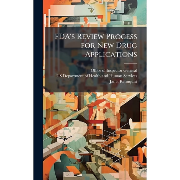 FDA's Review Process for New Drug Applications, (Hardcover)