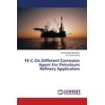 thumbnail image 1 of FE-C On Different Corrosion Agent For Petroleum Refinery Application (Paperback), 1 of 1