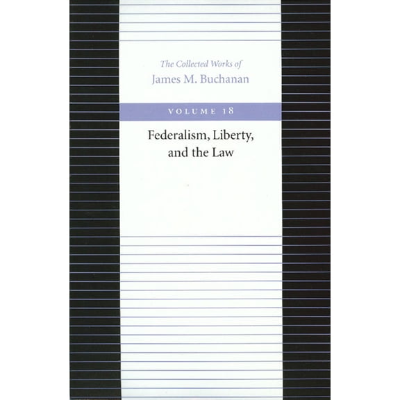FEDERALISM, LIBERTY, AND THE LAW (Paperback)