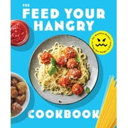 FEED Your HANGRY 75 Nutritious Recipes to Keep Your Hunger in Check Paperback