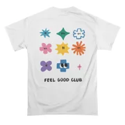 FEEL GOOD COLOUR T-Shirt Tee Gift For Him Merch For Her Apparel For Friend