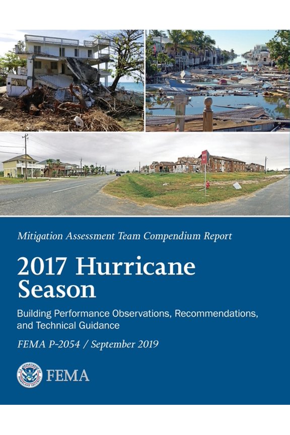 Mitigation Assessment Team Compendium Report 2017 Hurricane Season September 2019 Paperback 1954285760 9781954285767 FEMA