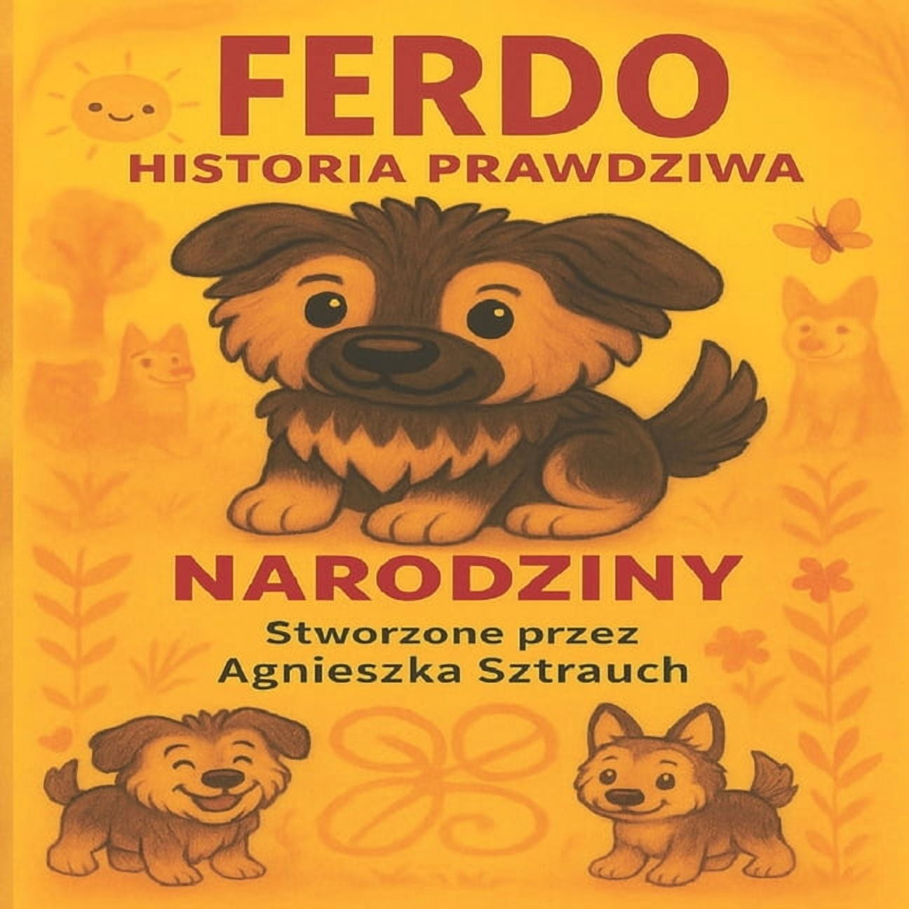 FERDO - historia prawdziwa: Narodziny, (Paperback)