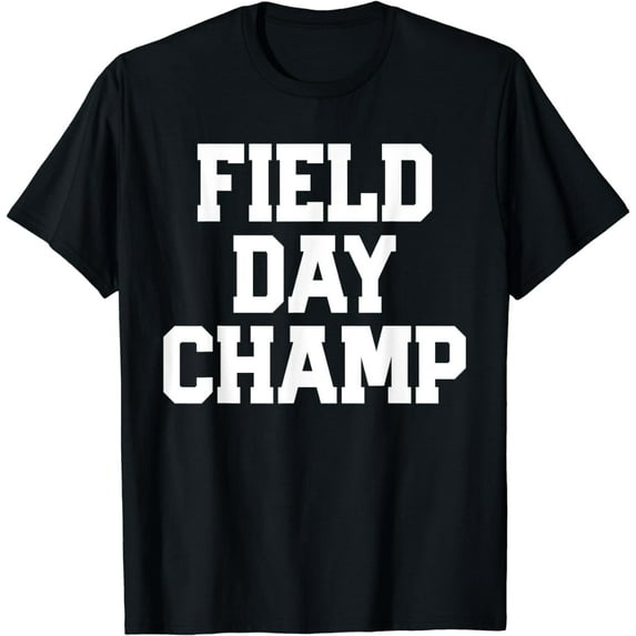 FIELD DAY CHAMP T SHIRT Teacher Gift Last Day of School Kids T-Shirt