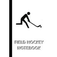 thumbnail image 1 of FIELD HOCKEY NOTEBOOK [ruled Notebook/Journal/Diary to write in, 60 sheets, Medium Size (A5) 6x9 inches]: SPORT Notebook for fast/simple saving of instructions, ideas, descriptions etc (Paperback), 1 of 1