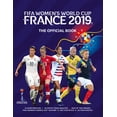 thumbnail image 1 of FIFA Women's World Cup France 2019 : The Official Book (Paperback), 1 of 2
