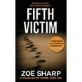 thumbnail image 1 of Charlie Fox Fifth Victim: #09: Charlie Fox Crime Mystery Thriller Series, Book 9, (Paperback), 1 of 1