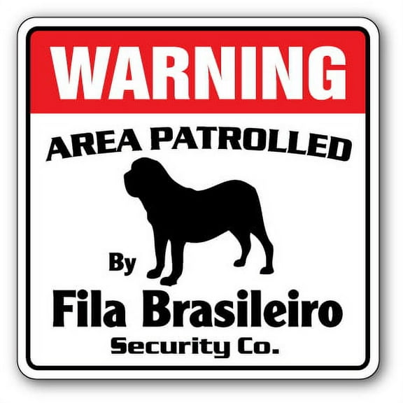 FILA BRASILEIRO Security Sign Area Patrolled  Brazil guard owner pet Filas dog