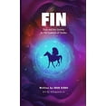 thumbnail image 1 of FIN (Zora and the Journey to the Essence of Smiles), (Paperback), 1 of 1