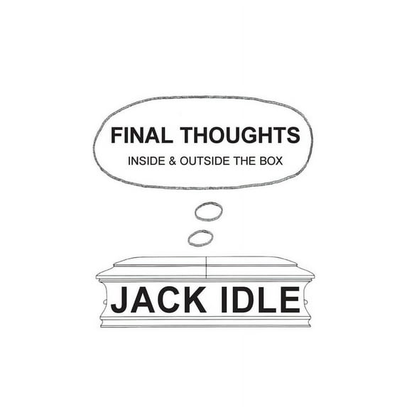 Final Thoughts: inside & outside the box (Paperback)