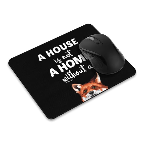 FINCIBO Rectangle Standard Mouse Pad, Non-Slip Mouse Pad for Home, Office, and Gaming Desk, A House Is Not A Home Without A Fox