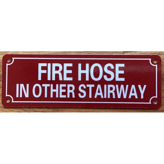 FIRE HOSE IN OTHER STAIRWAY SIGN (RED BACKROUND,REFLECTIVE, ALUMINIUM-RUST FREE, SIZE 2X6 INCH)