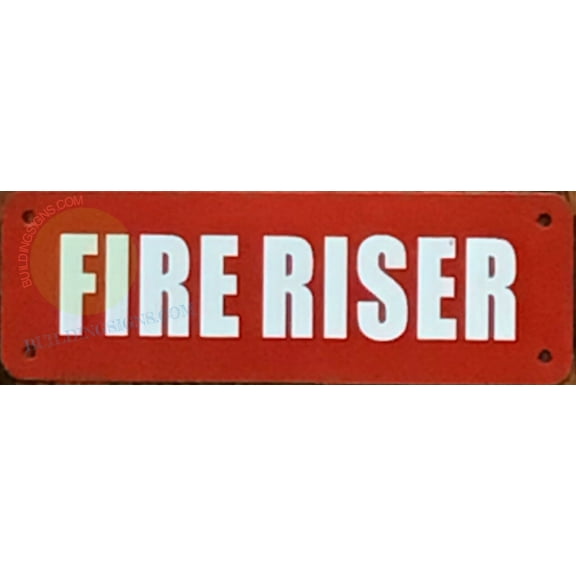 FIRE RISER SIGN (2X6,RED BACKGROUND,ALUMINUM) -ref6822