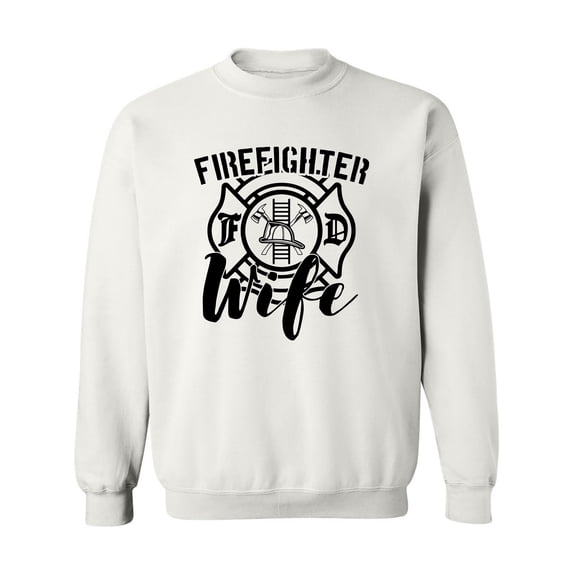 FIREFIGHTER WIFE Crewneck Sweatshirt
