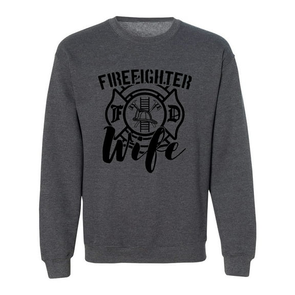 FIREFIGHTER WIFE Crewneck Sweatshirt