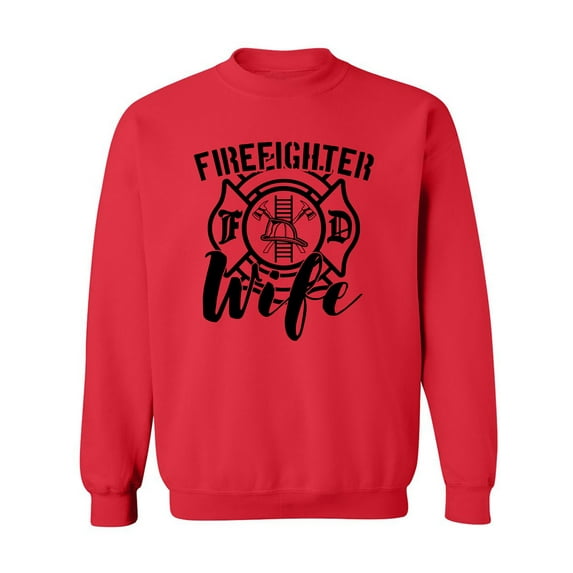 FIREFIGHTER WIFE Crewneck Sweatshirt