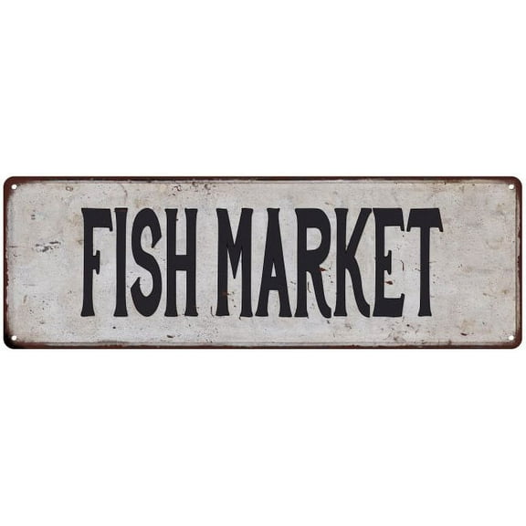 FISH MARKET Vintage Look Rustic 8x24 Metal Sign Chic Retro 108240035093