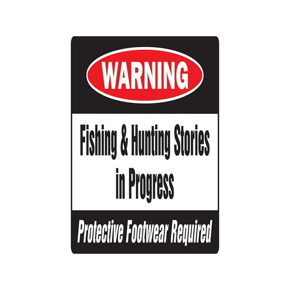 FISHING & HUNTING STORIES IN PROGRESS Warning Decal fish hunter camo sports