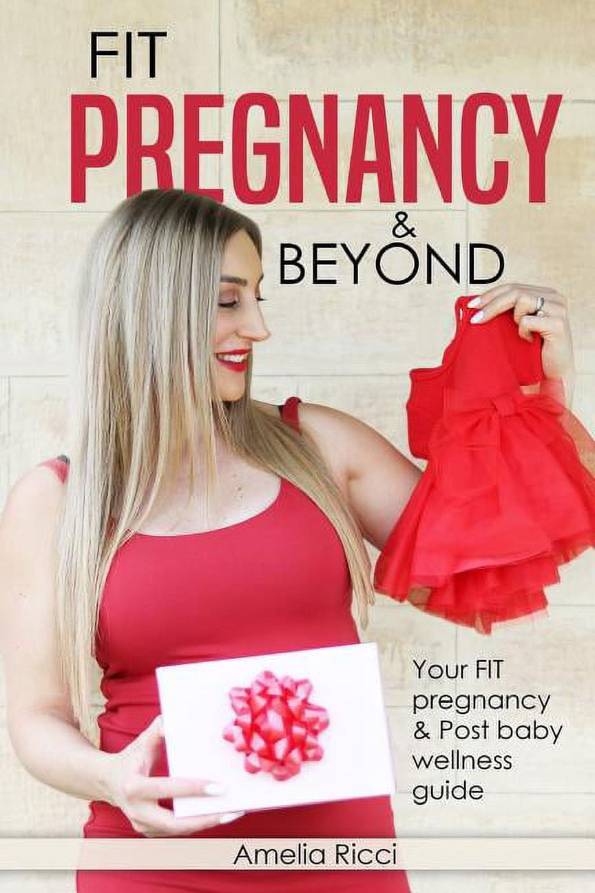 FIT Pregnancy and Beyond: Your fit pregnancy & Post baby shape up guide (Paperback)