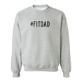 thumbnail image 1 of #FITDAD Crewneck Sweatshirt, 1 of 4