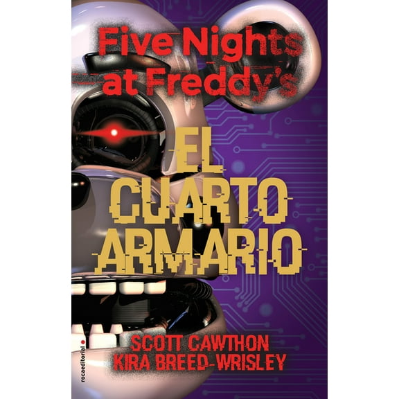 FIVE NIGHTS AT FREDDY'S: Five Nights at Freddy's. El cuarto armario / The Fourth Closet (Series #3) (Hardcover)