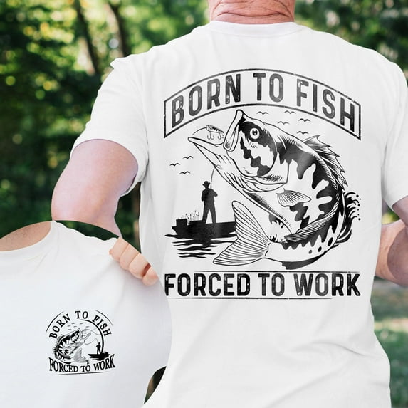 FLAGWIX Born To Fish Forced To Work Funny Fishing Dad Father's Day T-Shirt TQN3141TS - Gifts For Men, Husband Gifts, Mens T-shirts