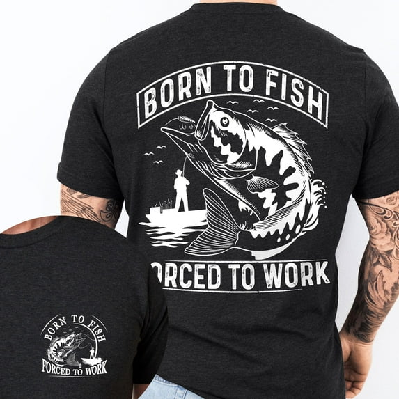 FLAGWIX Born To Fish Forced To Work Funny Fishing Dad Father's Day T-Shirt TQN3141TS - Gifts For Men, Husband Gifts, Mens T-shirts