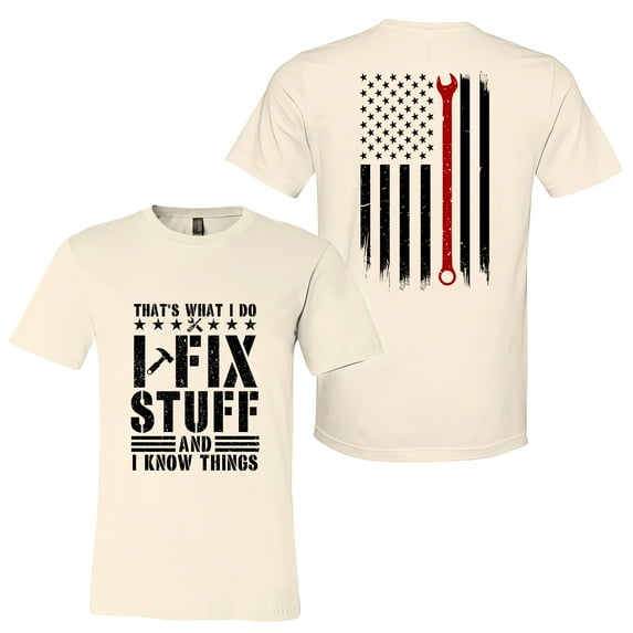 FLAGWIX Funny Gifts For Men - That's What I Do I Fix Stuff And I Know Things, Dad, Grandpa Gifts - Mens Shirts
