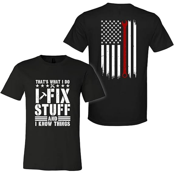 FLAGWIX Funny Gifts For Men - That's What I Do I Fix Stuff And I Know Things, Dad, Grandpa Gifts - Mens Shirts