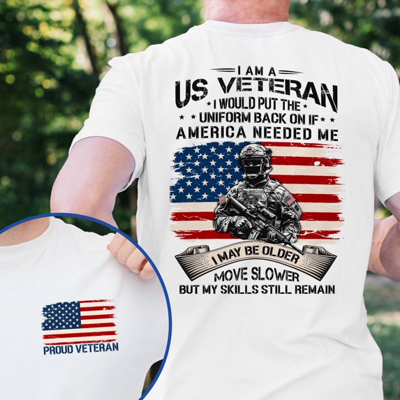 FLAGWIX US Veteran I Would Put The Uniform Back On If America Needed Me T-Shirt TQN4167TS - Father's Day, Christmas Gifts For Men, Husband Gifts