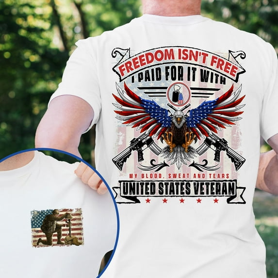 FLAGWIX Veteran Freedom Isn't Free I Paid For It With My Blood, Sweat and Tears T-Shirt MLN3142TS Veteran T-shirt Gift for Dad, Grandpa,...