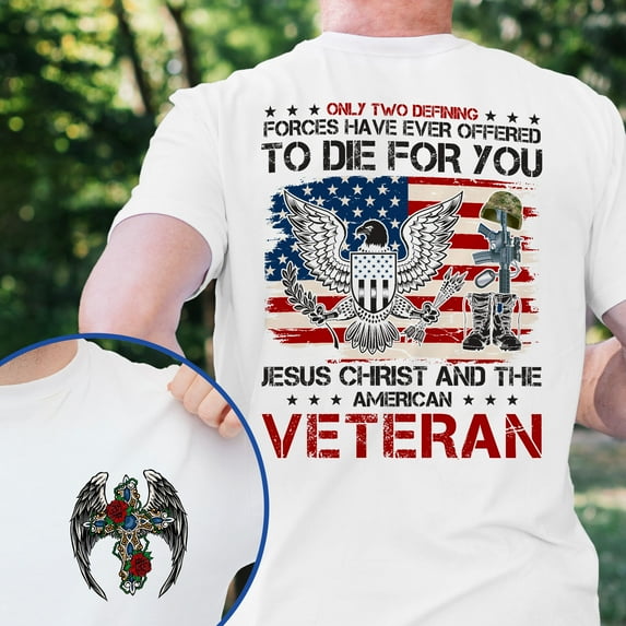 FLAGWIX Veteran Only Two Defining Jesus Christ and The American Veteran T-Shirt MLN4301TS - Father's Day, Christmas Gifts For Men, Husband Gifts