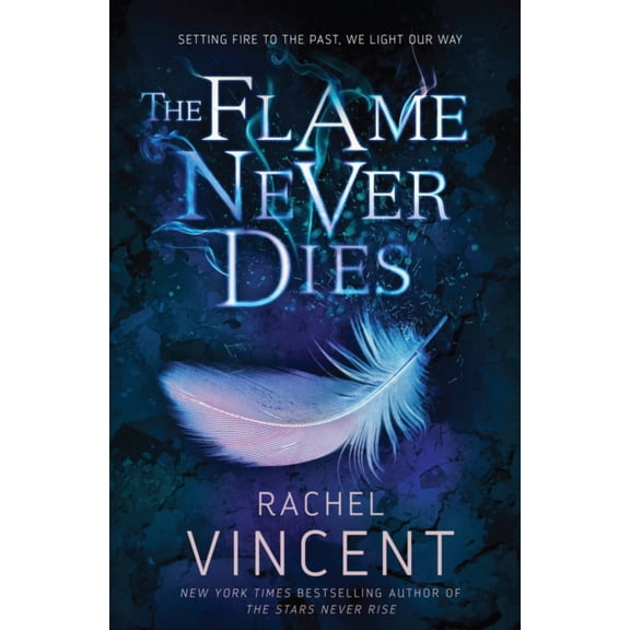 FLAMES NEVER DIES